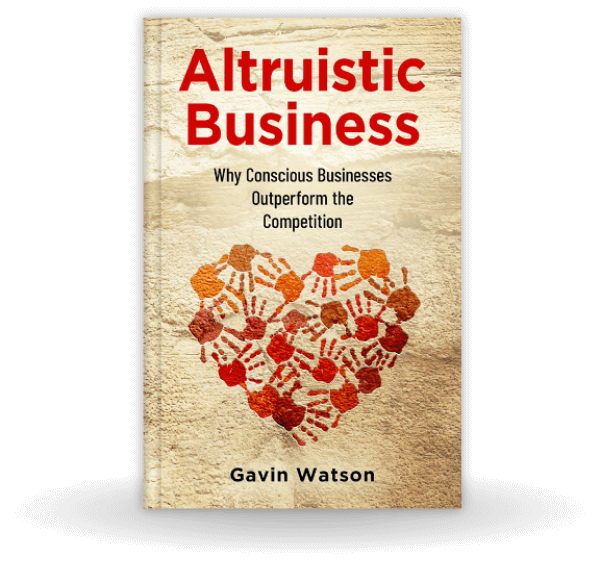 Altruistic Business by Gavin Watson